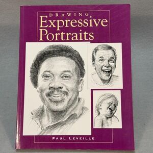 Drawing Expressive Portraits -‎ Paperback By Leveille, Paul - VERY GOOD